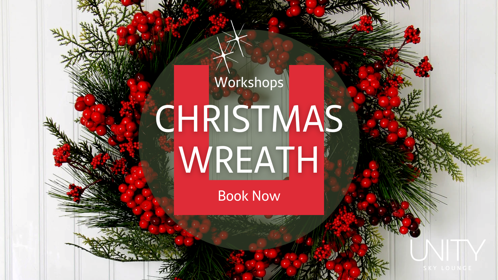 Unity Sky Lounge Christmas Wreath Workshop | Unity Place